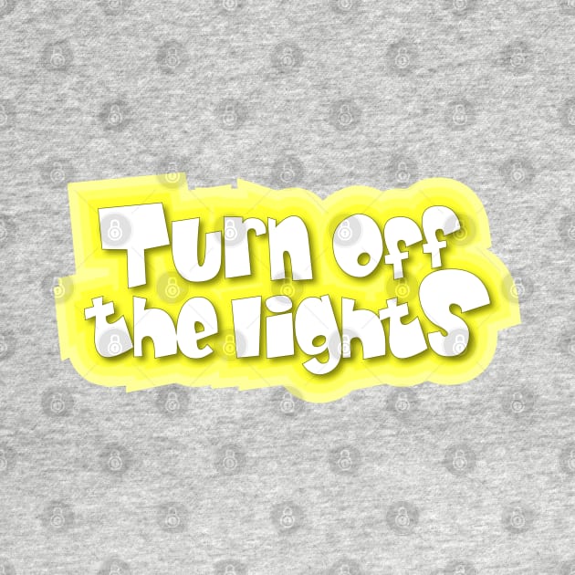 Turn off the lights by Jokertoons